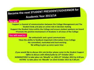 Become the next STUDENT PRESIDENT/GOVERNOR for Academic Year 2013/14