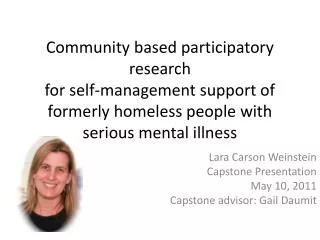 Community based p articipatory r esearch for self-management support of formerly homeless people with serious mental