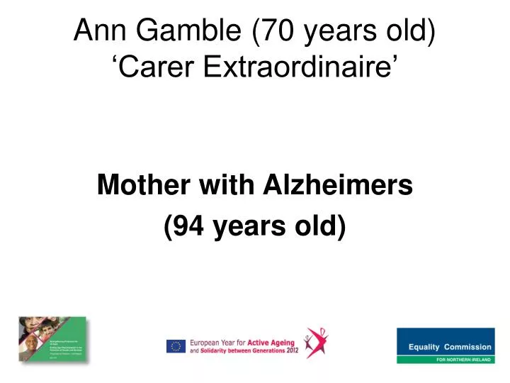 ann gamble 70 years old carer extraordinaire