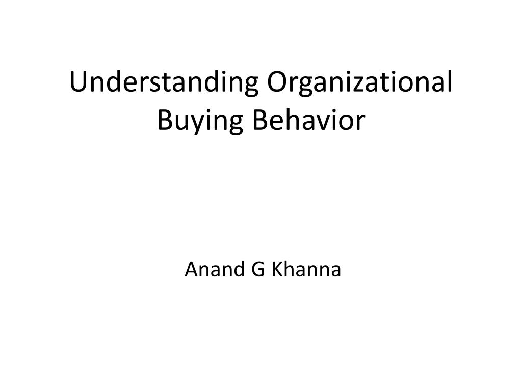 PPT - Understanding Organizational Buying Behavior PowerPoint ...