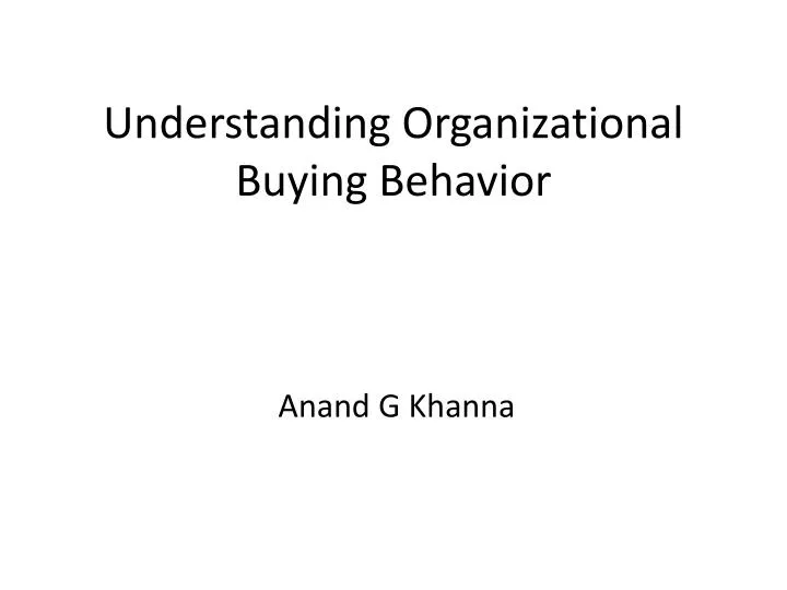 understanding organizational buying behavior