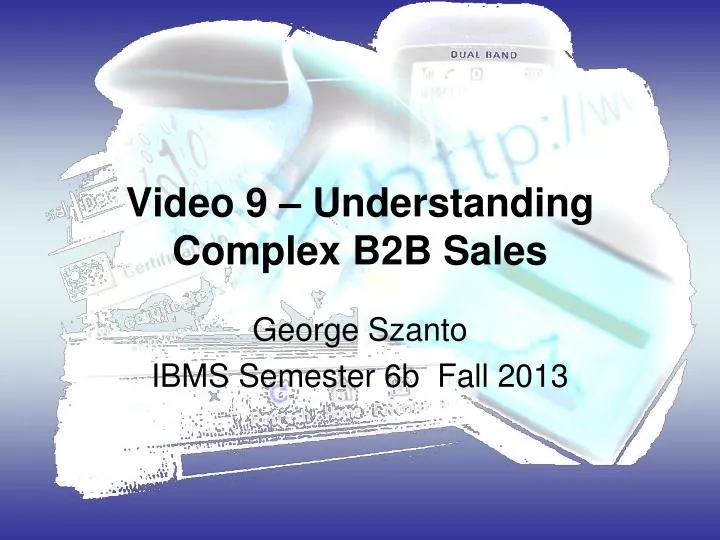 video 9 understanding complex b2b sales