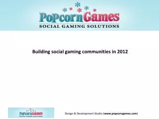 Building social gaming communities in 2012