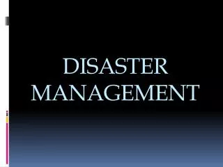 DISASTER MANAGEMENT