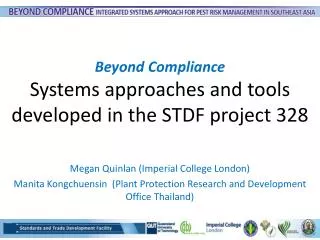 Beyond Compliance Systems approaches and tools developed in the STDF project 328