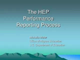 The HEP Performance Reporting Process