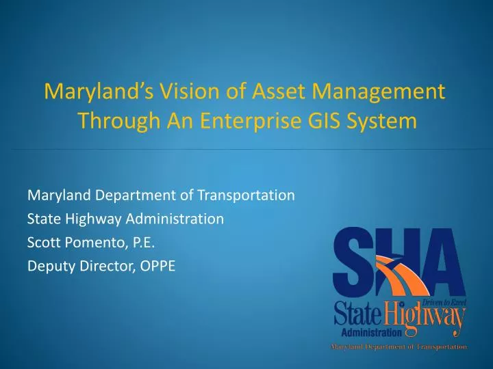 maryland s vision of asset management through an enterprise gis system