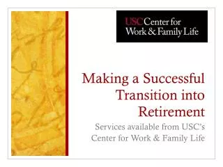 Making a Successful Transition into Retirement