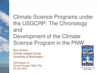 Climate Science Programs under the USGCRP: The Chronology and Development of the Climate Science Program in the PNW