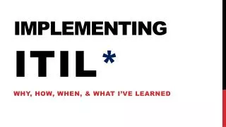 Implementing ITIL *