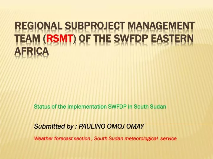 regional subproject management team rsmt of the swfdp eastern africa