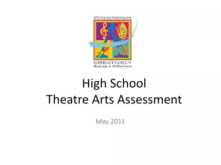high school theatre arts assessment