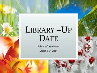 Library –Up Date