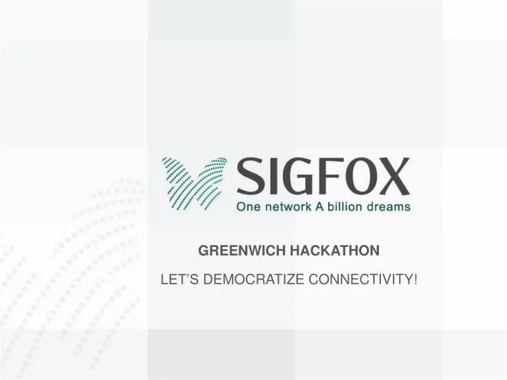 greenwich hackathon let s democratize connectivity