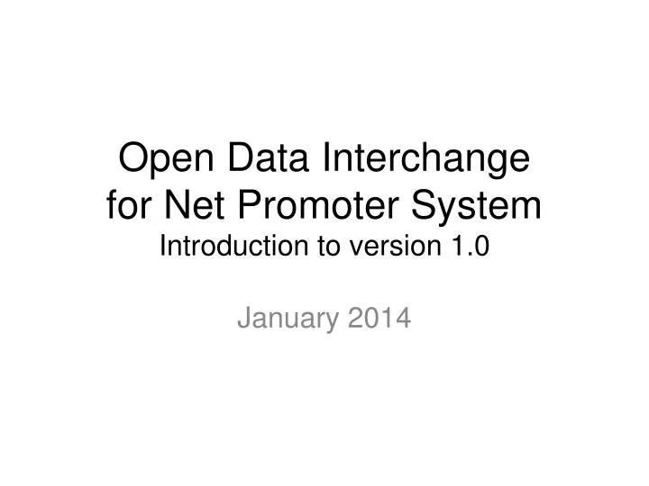 open data interchange for net promoter system introduction to version 1 0