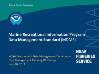 Marine Recreational Information Program Data Management Standard (MDMS)