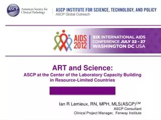 ART and Science: ASCP at the Center of the Laboratory Capacity Building in Resource-Limited Countries
