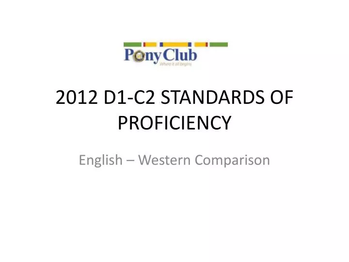 2012 d1 c2 standards of proficiency