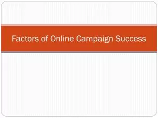 Factors of Online Campaign Success
