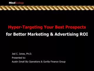 Hyper-Targeting Your Best Prospects for Better Marketing &amp; Advertising ROI