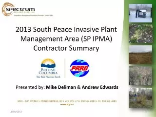 2013 South Peace Invasive Plant Management Area (SP IPMA) Contractor Summary