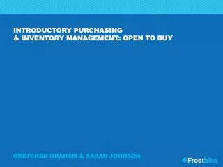 Introductory purchasing &amp; Inventory management: open to buy