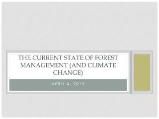 The current state of Forest Management (and Climate Change)