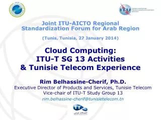 Cloud Computing: ITU-T SG 13 Activities &amp; Tunisie Telecom Experience