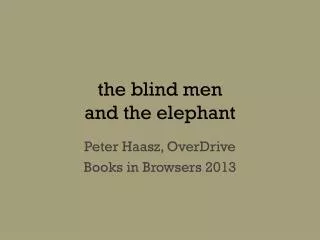 t he blind men and the elephant