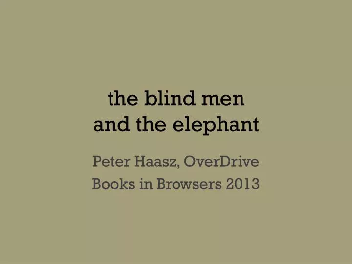 t he blind men and the elephant