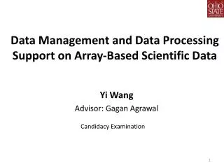 Data Management and Data Processing Support on Array-Based Scientific Data