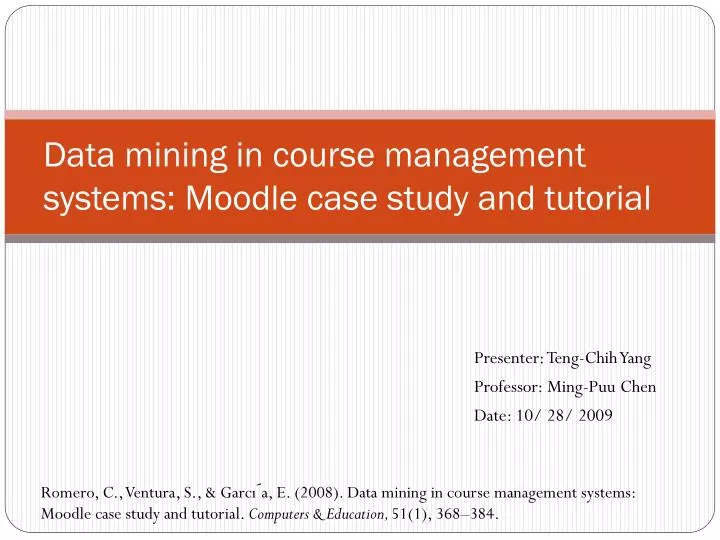 data mining in course management systems moodle case study and tutorial