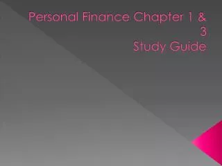 Personal Finance Chapter 1 &amp; 3 Study Guide