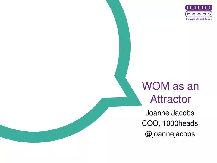 wom as an attractor