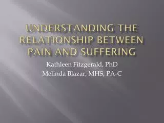 Understanding the relationship between pain and suffering