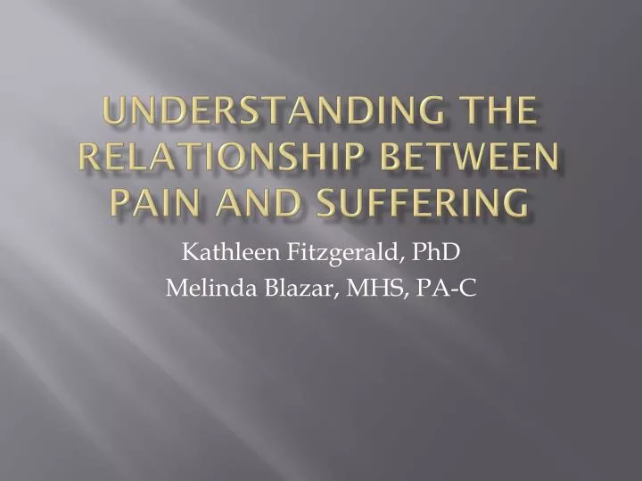 understanding the relationship between pain and suffering