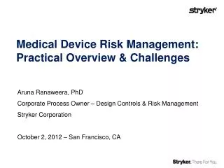 Medical Device Risk Management: Practical Overview &amp; Challenges