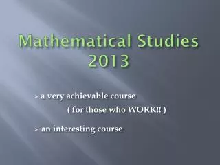 Mathematical Studies 2013