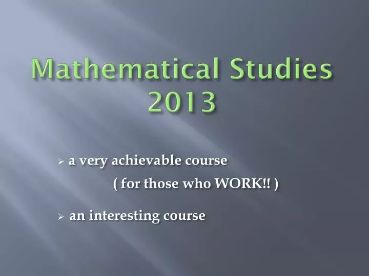 mathematical studies 2013