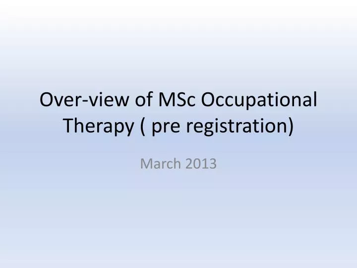 over view of msc occupational therapy pre registration