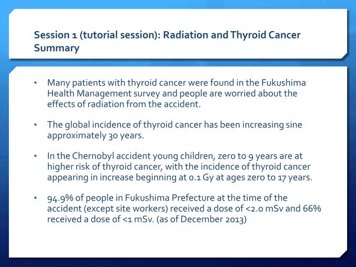 session 1 tutorial session radiation and thyroid cancer summary
