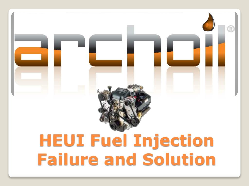 PPT - HEUI Fuel Injection Failure and Solution PowerPoint Presentation ...