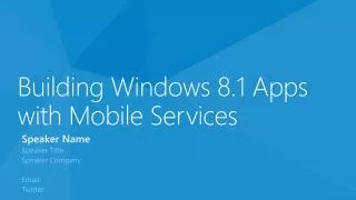 Building Windows 8.1 Apps with Mobile Services