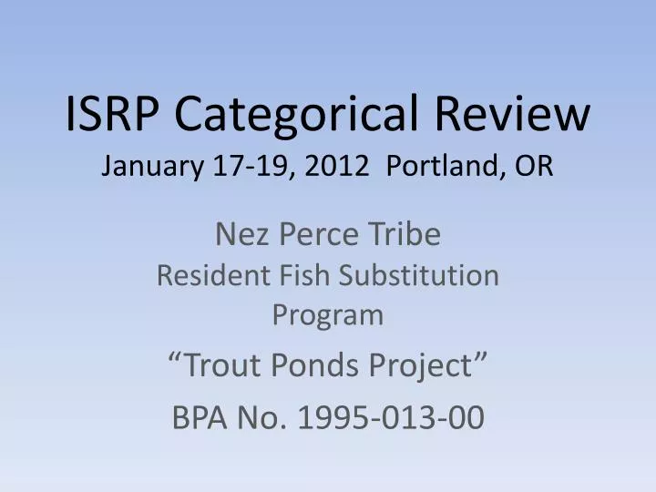 isrp categorical review january 17 19 2012 portland or