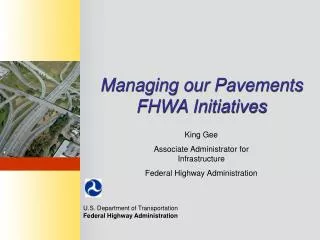 Managing our Pavements FHWA Initiatives