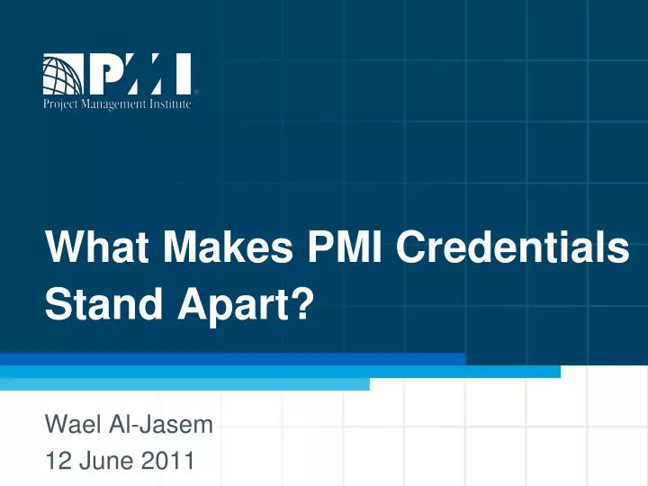 what makes pmi credentials stand apart