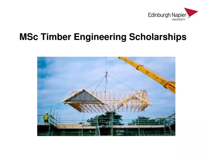 msc timber engineering scholarships