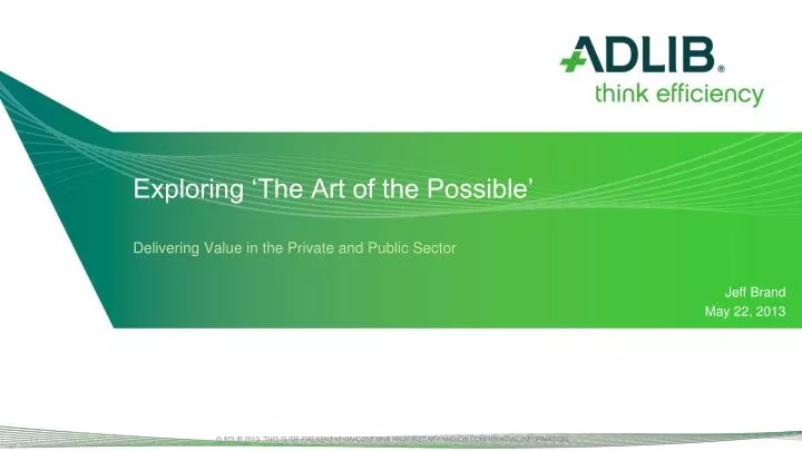 exploring the art of the possible