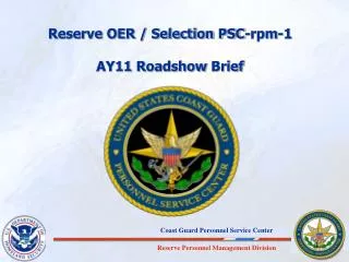 Reserve OER / Selection PSC-rpm-1 AY11 Roadshow Brief