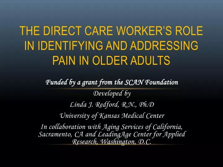 the direct care worker s role in identifying and addressing pain in older adults